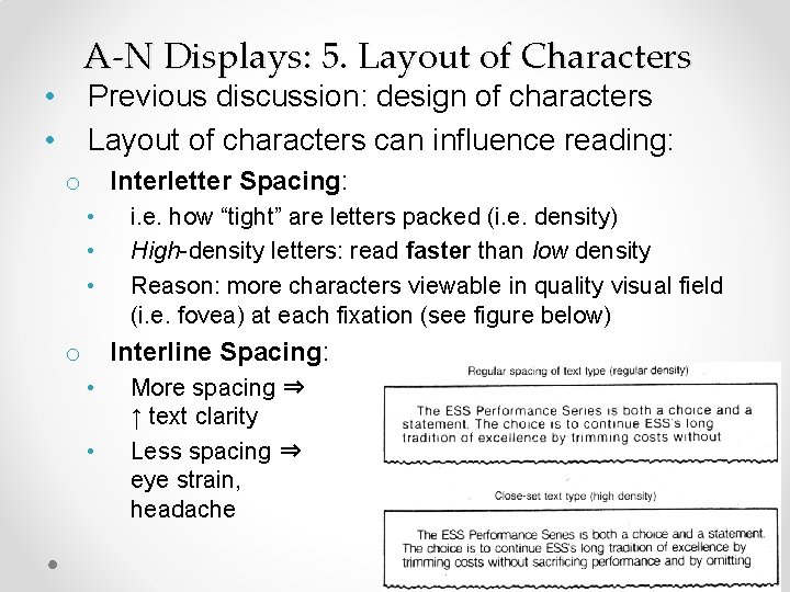 A-N Displays: 5. Layout of Characters • • Previous discussion: design of characters Layout