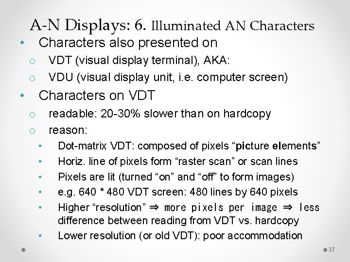  • A-N Displays: 6. Illuminated AN Characters also presented on VDT (visual display