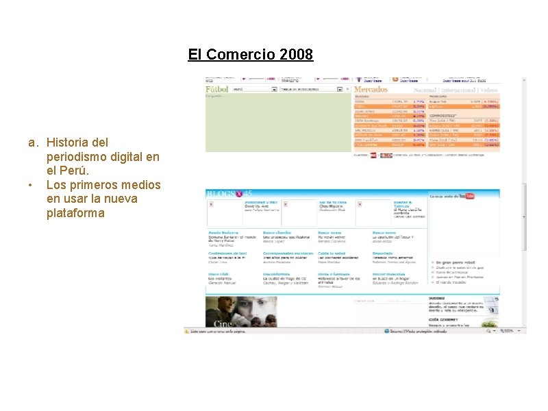 Periodismo Digital 2011 a. Historia del periodismo digital en el Perú. • Los primeros
