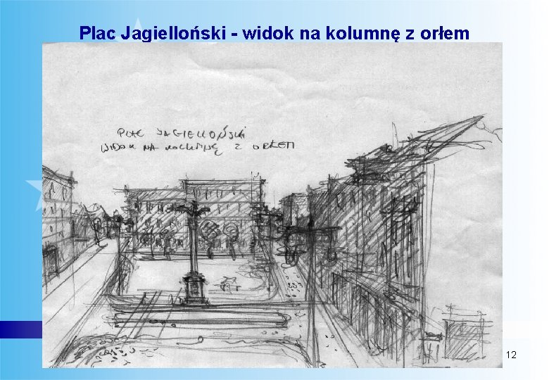 Plac Jagielloński - widok na kolumnę z orłem Luty 2006 12 