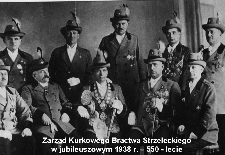 Zarząd Kurkowego Bractwa Strzeleckiego w jubileuszowym 1938 r. – 550 - lecie 24 