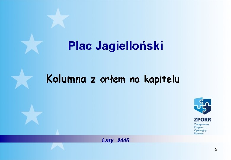 Plac Jagielloński Kolumna z orłem na kapitelu Luty 2006 9 