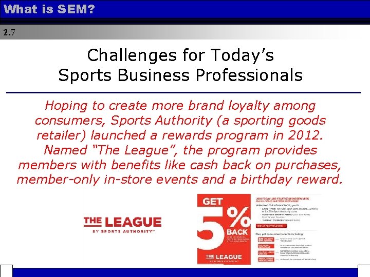 What is SEM? 2. 7 Challenges for Today’s Sports Business Professionals Hoping to create