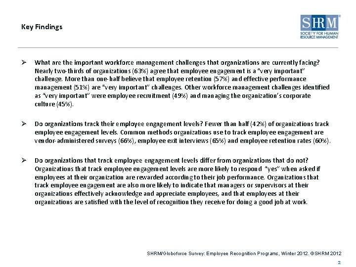 Key Findings Ø What are the important workforce management challenges that organizations are currently