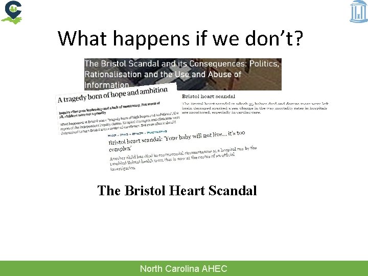 What happens if we don’t? The Bristol Heart Scandal North Carolina AHEC 