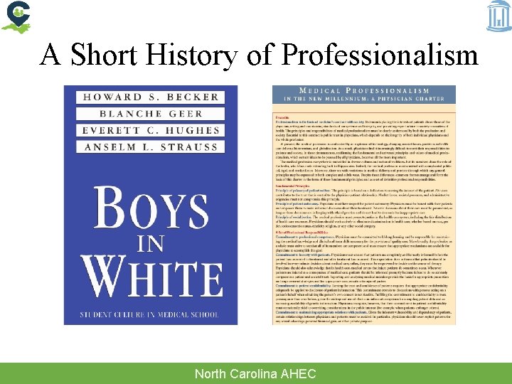 A Short History of Professionalism North Carolina AHEC 