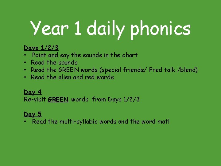 Year 1 daily phonics Days 1/2/3 • Point and say the sounds in the