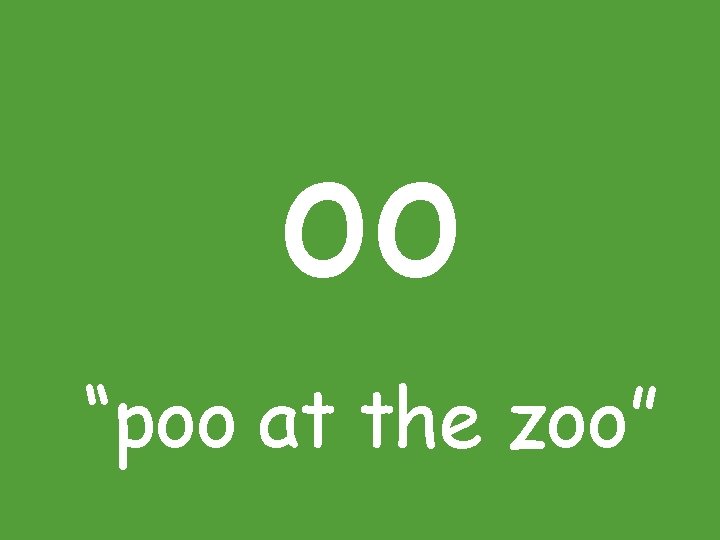 oo “poo at the zoo” 