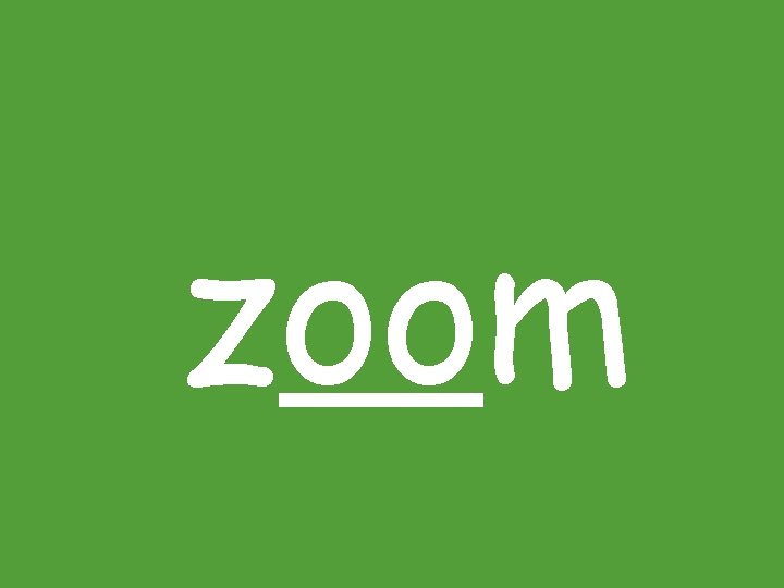 zoom 