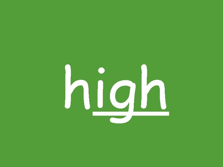 high 