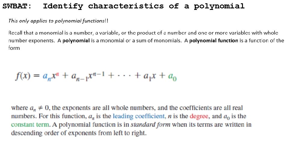 SWBAT: Identify characteristics of a polynomial function (ie: end behavior) 