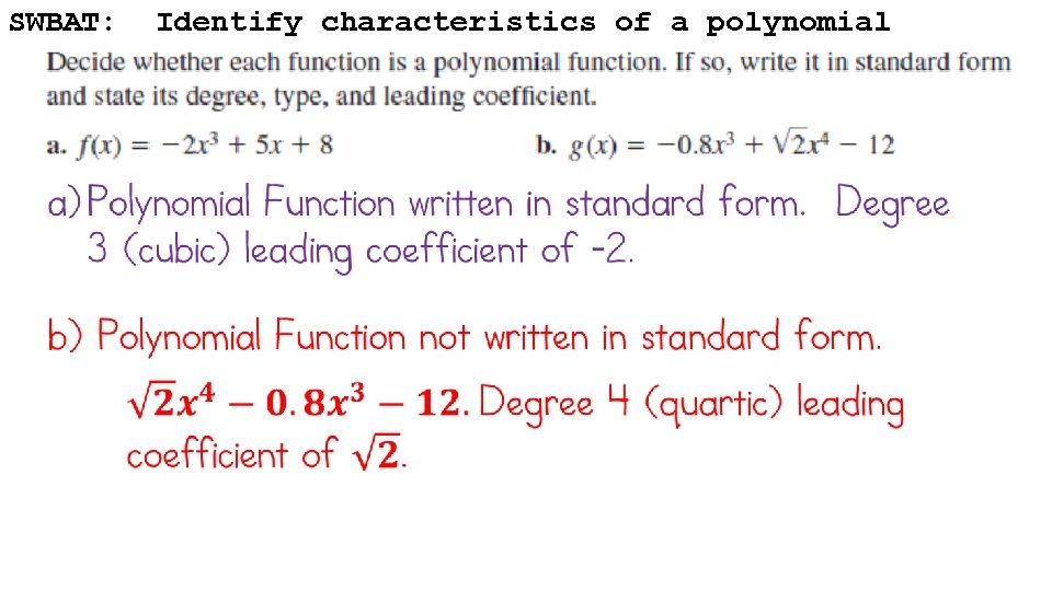 SWBAT: Identify characteristics of a polynomial function (ie: end behavior) 