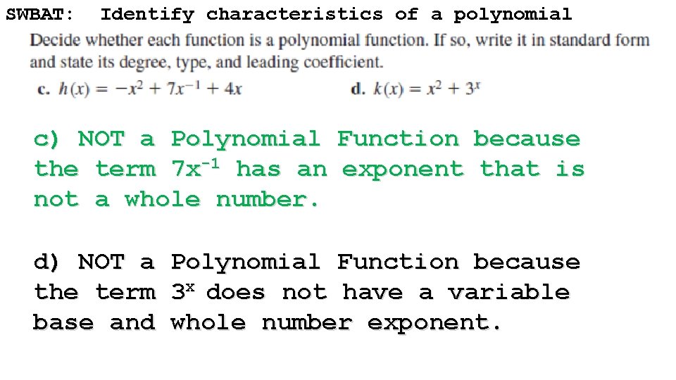SWBAT: Identify characteristics of a polynomial function (ie: end behavior) c) NOT a Polynomial