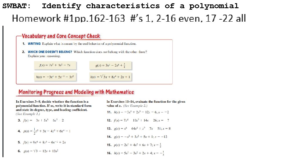 SWBAT: Identify characteristics of a polynomial function (ie: end behavior) 