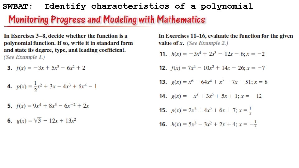 SWBAT: Identify characteristics of a polynomial function (ie: end behavior) 