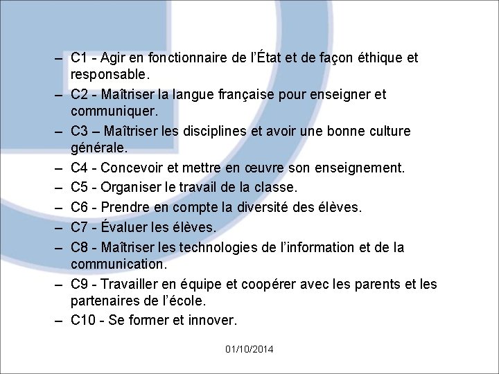 – C 1 - Agir en fonctionnaire de l’État et de façon éthique et