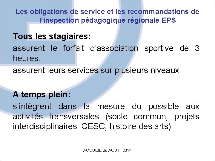 Les obligations de service et les recommandations de l’inspection pédagogique régionale EPS Tous les