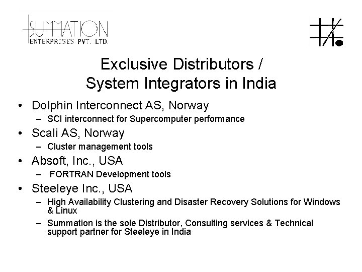 Exclusive Distributors / System Integrators in India • Dolphin Interconnect AS, Norway – SCI