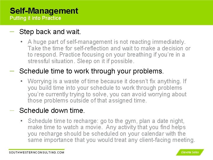 Self-Management Putting it into Practice Step back and wait. • A huge part of