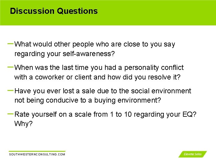 Discussion Questions – What would other people who are close to you say regarding