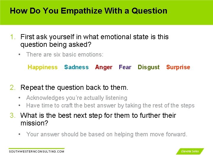 How Do You Empathize With a Question 1. First ask yourself in what emotional