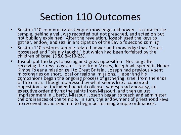Section 110 Outcomes • Section 110 communicates temple knowledge and power. It came in