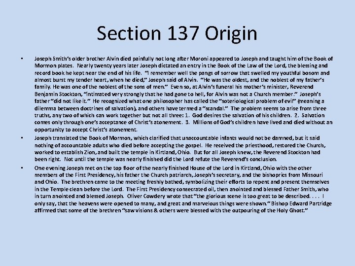 Section 137 Origin • • • Joseph Smith’s older brother Alvin died painfully not