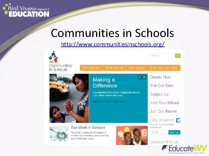 Communities in Schools http: //www. communitiesinschools. org/ 