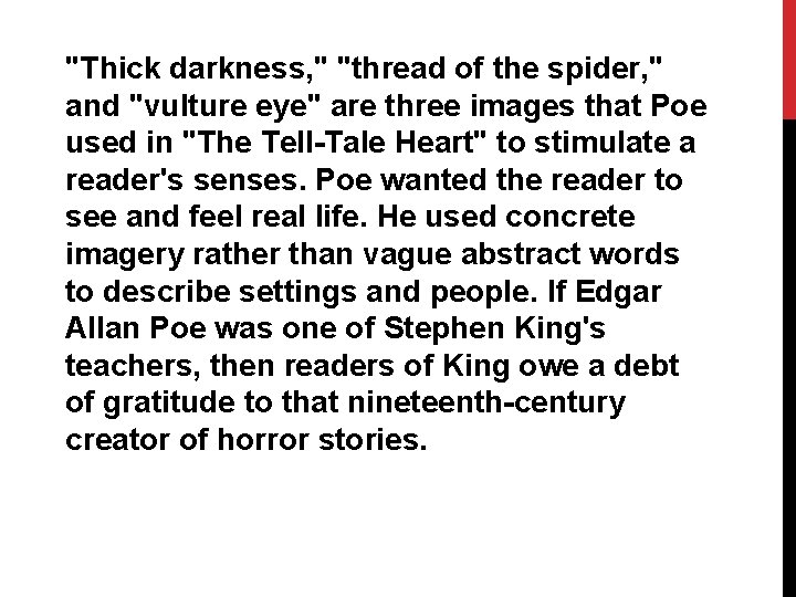 "Thick darkness, " "thread of the spider, " and "vulture eye" are three images