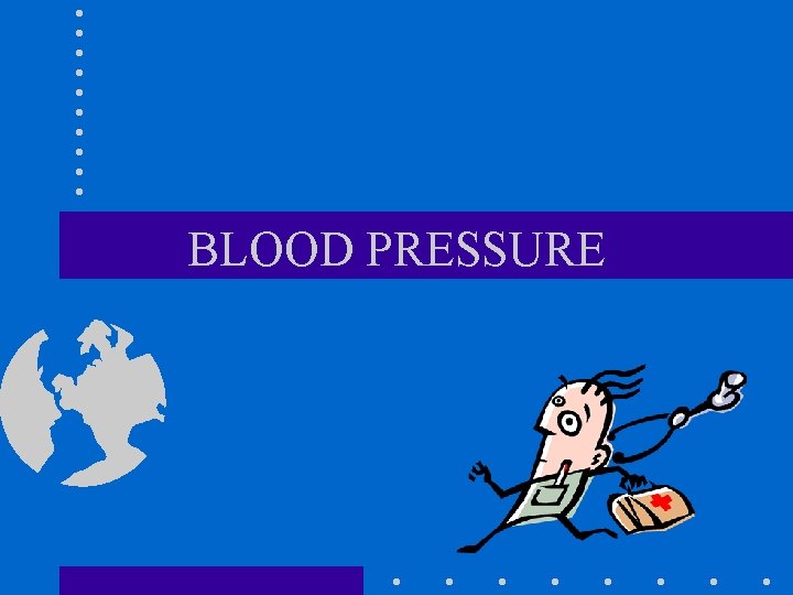 BLOOD PRESSURE 