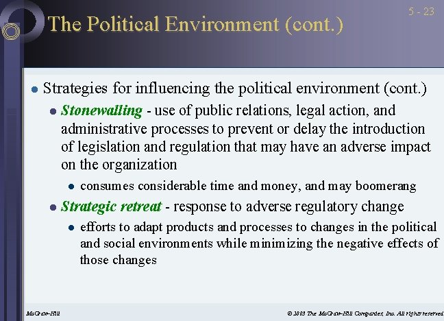 The Political Environment (cont. ) l 5 - 23 Strategies for influencing the political