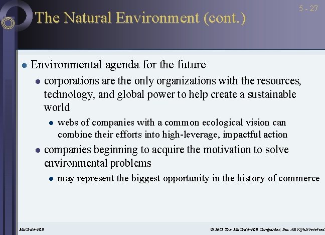 The Natural Environment (cont. ) l 5 - 27 Environmental agenda for the future