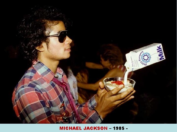 MICHAEL JACKSON – 1985 - 