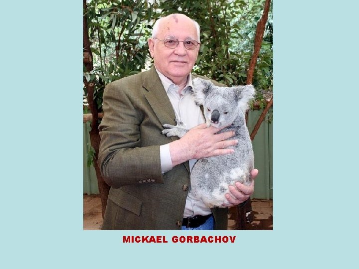 MICKAEL GORBACHOV 