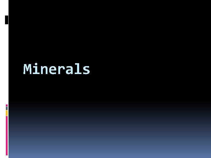 Minerals 