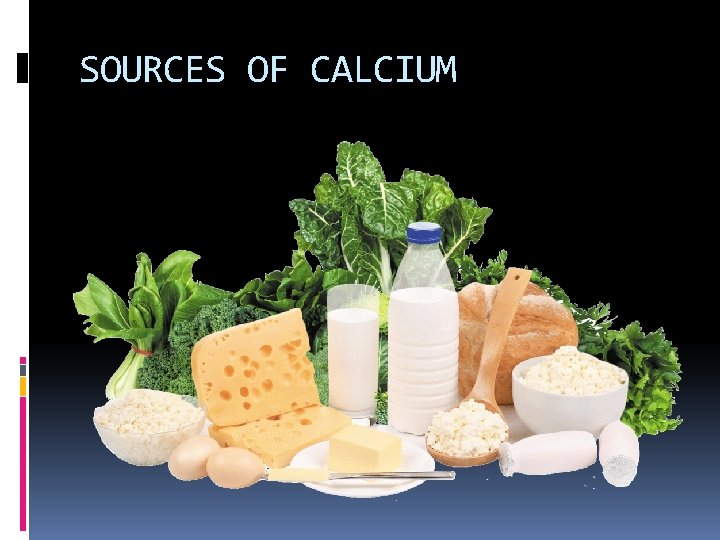 SOURCES OF CALCIUM 