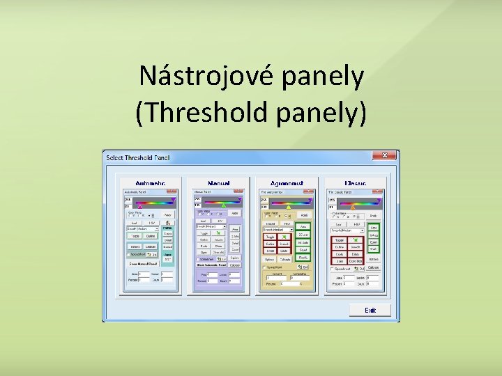 Nástrojové panely (Threshold panely) 