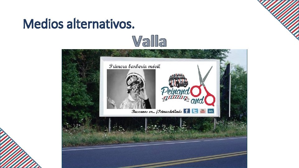 Medios alternativos. Valla 