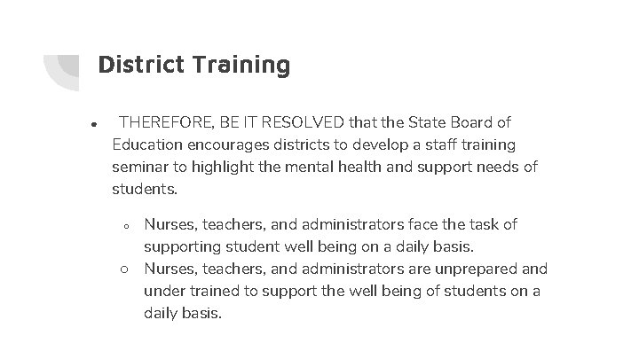 District Training ● THEREFORE, BE IT RESOLVED that the State Board of Education encourages