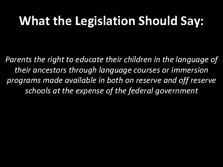 What the Legislation Should Say: Parents the right to educate their children in the