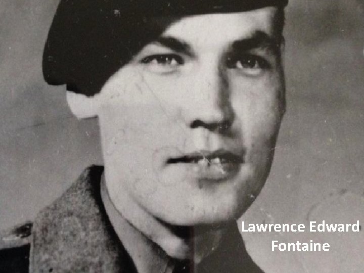 Lawrence Edward Fontaine 