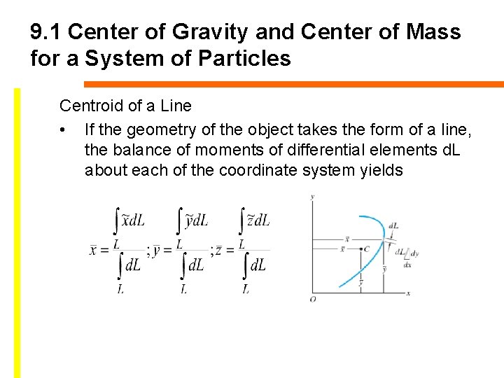 9. 1 Center of Gravity and Center of Mass for a System of Particles