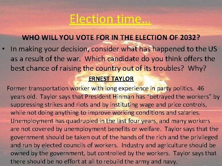 Election time… WHO WILL YOU VOTE FOR IN THE ELECTION OF 2032? • In