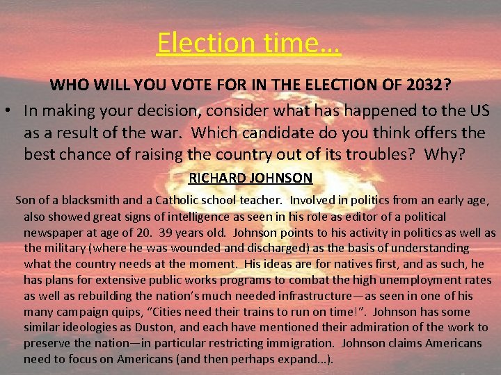Election time… WHO WILL YOU VOTE FOR IN THE ELECTION OF 2032? • In
