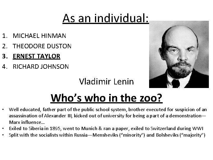 As an individual: 1. 2. 3. 4. MICHAEL HINMAN THEODORE DUSTON ERNEST TAYLOR RICHARD