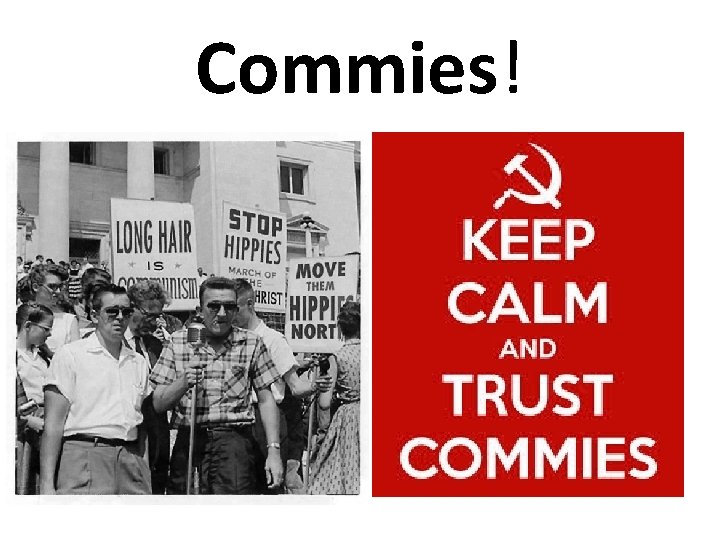 Commies! 