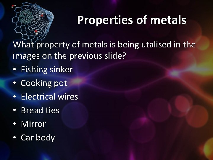 Properties of metals What property of metals is being utalised in the images on