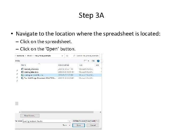 Step 3 A • Navigate to the location where the spreadsheet is located: –