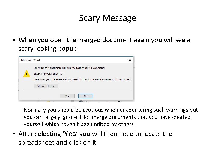 Scary Message • When you open the merged document again you will see a