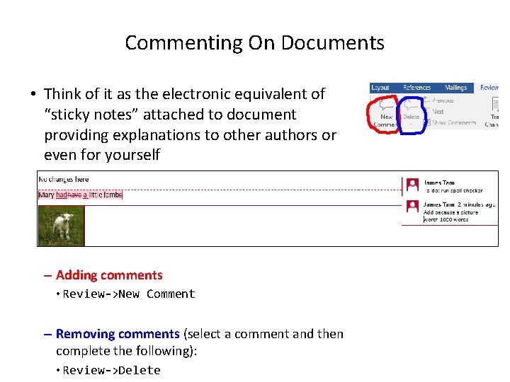 Commenting On Documents • Think of it as the electronic equivalent of “sticky notes”